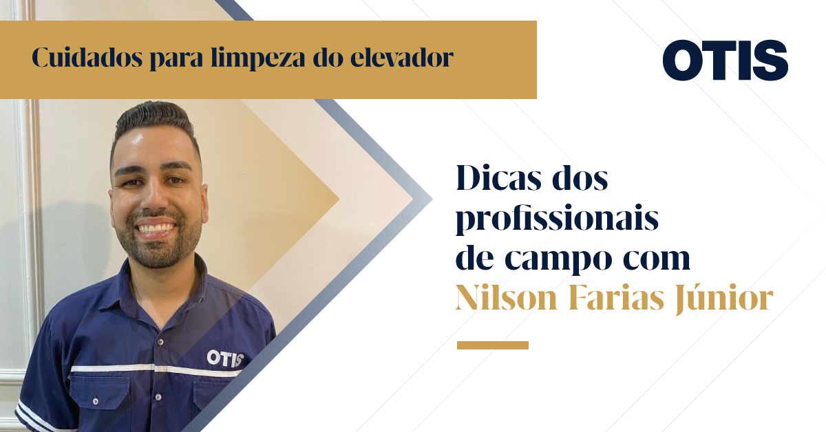 Dicas dos profissionais de campo da Otis: Cuidados para limpeza do elevador